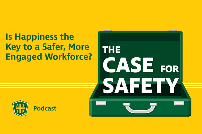 Case for Safety Podcast SafeStart Happiness and Engagement Graphic