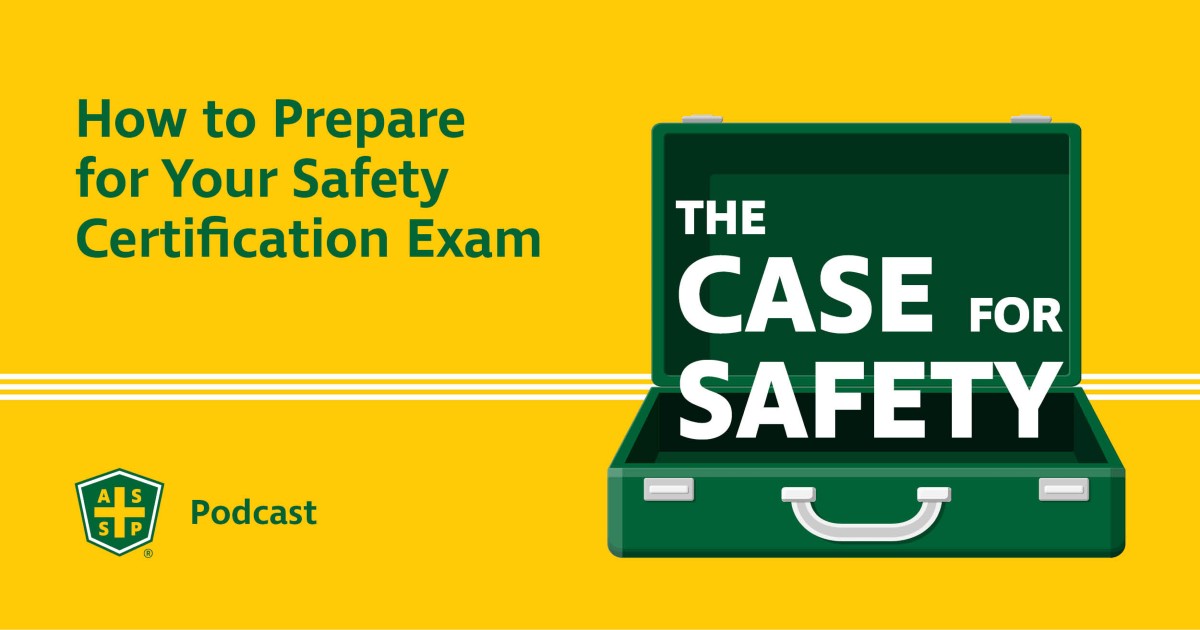 The Case for Safety Podcast Cert Exam Prep Graphic