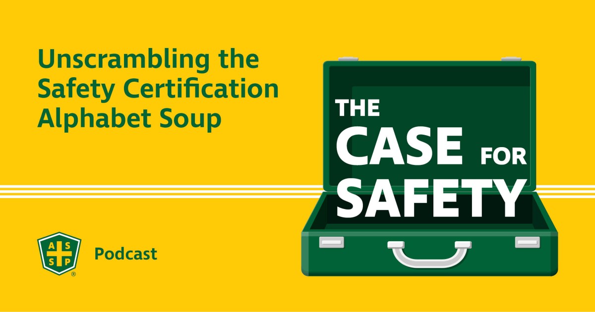 The Case for Safety Podcast Graphic and ASSP logo