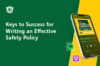 The Case for Safety Podcast Writing an Effective Safety Policy Graphic